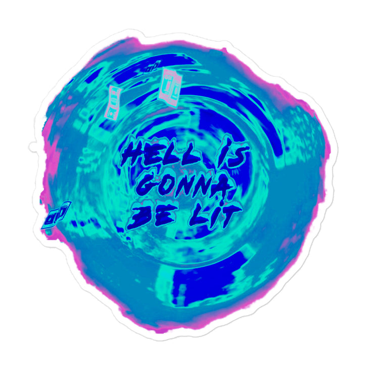 “HELL IS GONNA BE LIT” STICKER “ICE EDITION”
